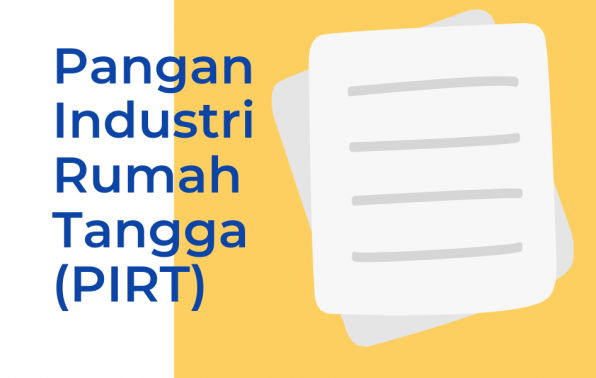 Bingung Urus SPP-PIRT, Begini Caranya Mendapatkan Sertifikasi Bagi Industri Rumahan